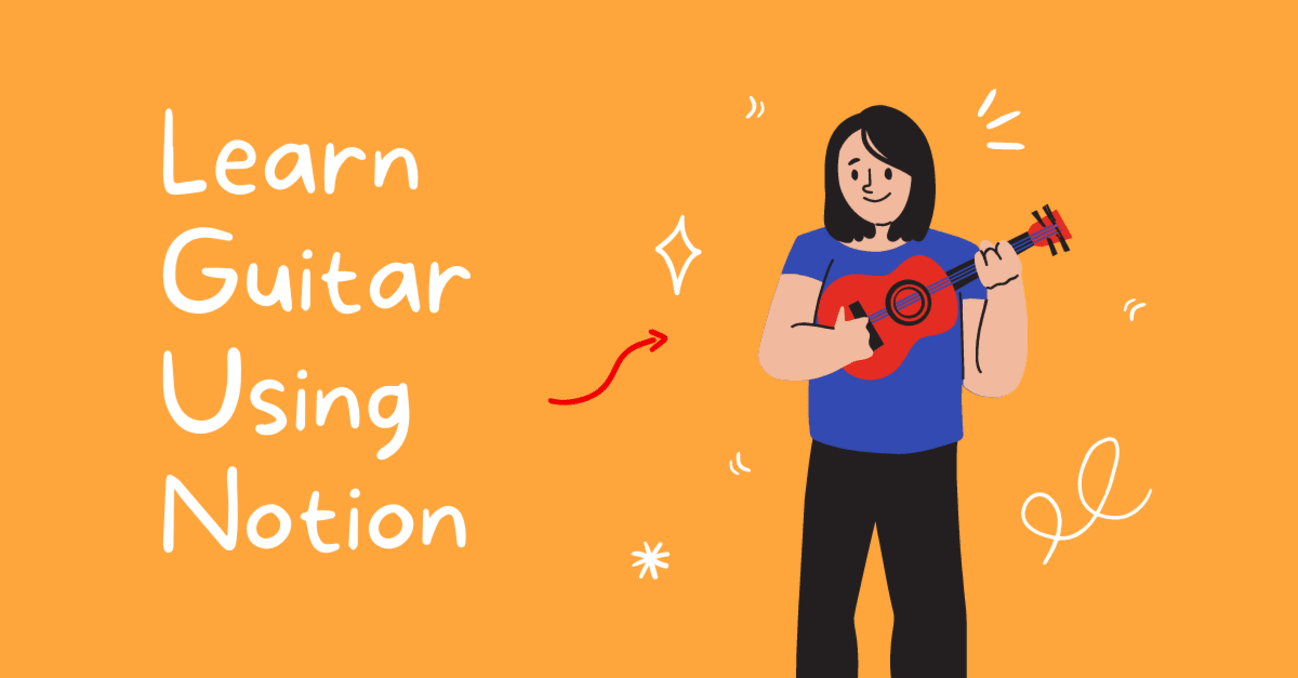 Learn Guitar using Notion | Notion Template | Prototion